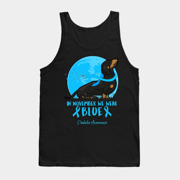 Diabetes Awareness In November We Wear Blue Diabetes Dachshund Lover Tank Top by AKIFOJWsk